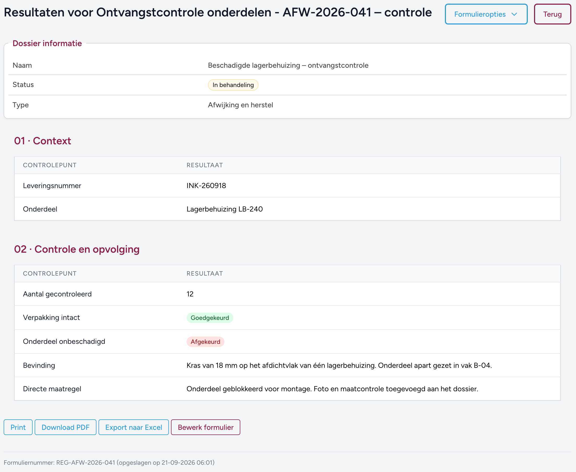 Ingevulde ontvangstcontrole met een vastgelegde afwijking